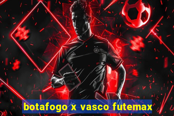 botafogo x vasco futemax